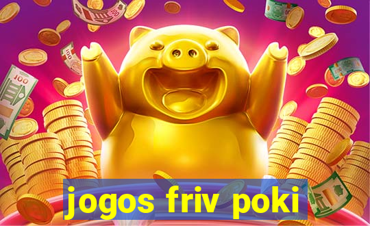 jogos friv poki